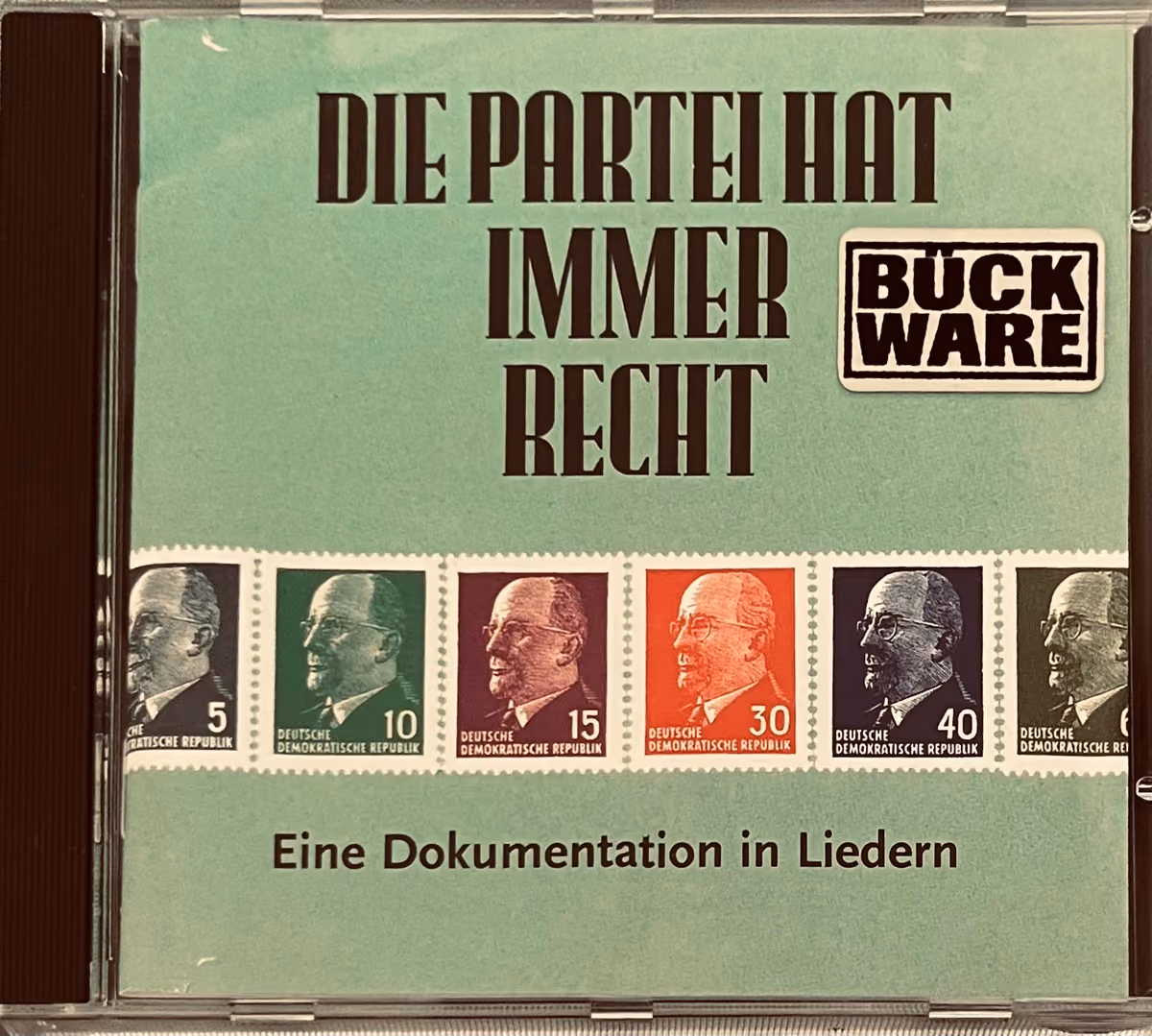 Die Partei hat immer recht - Eine Dokumentation in Liedern