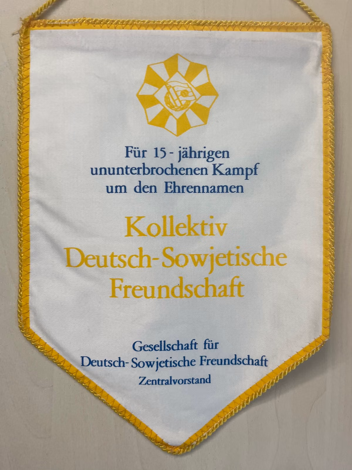 DSF - Für 15-jährigen ununterbrochenen Kampf um den Ehrennamen Kollektiv der Deutsch-Sowjetischen Freundschaft