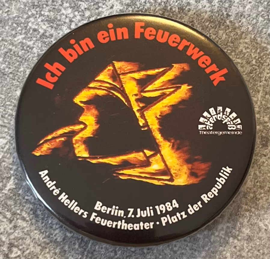 Ich bin ein Feuerwerk - Berlin, 7.Juli 1984 - Andre Hellers Feuertheater - Platz der Republik