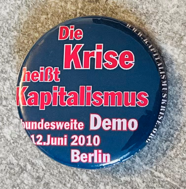 Die Krise heißt Kapitalismus - Bundesweite Demo 12.Juni 2010 Berlin