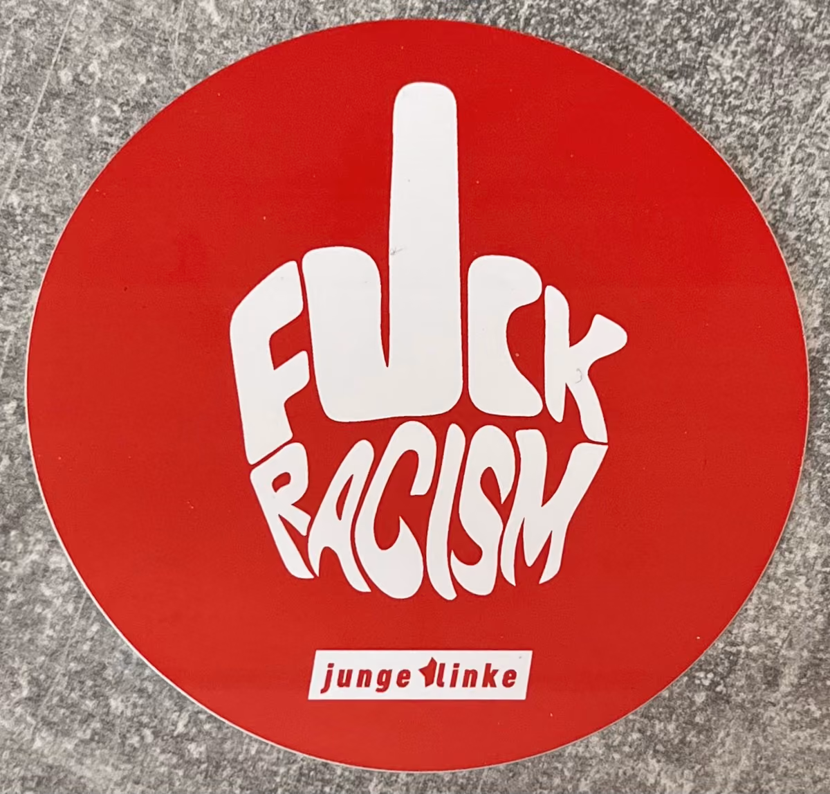 Junge Linke - Fuck Racism