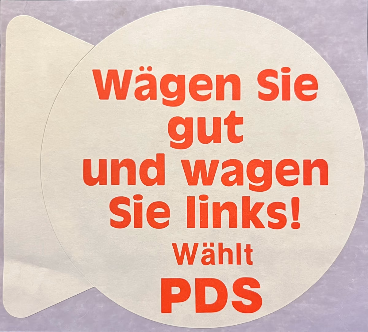 PDS - Wägen Sie gut und wagen Sie links! Wählt PDS