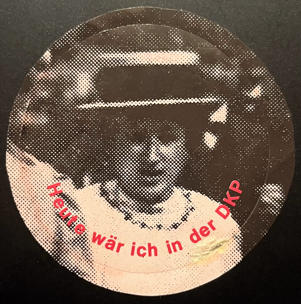 Heute wär ich in der DKP