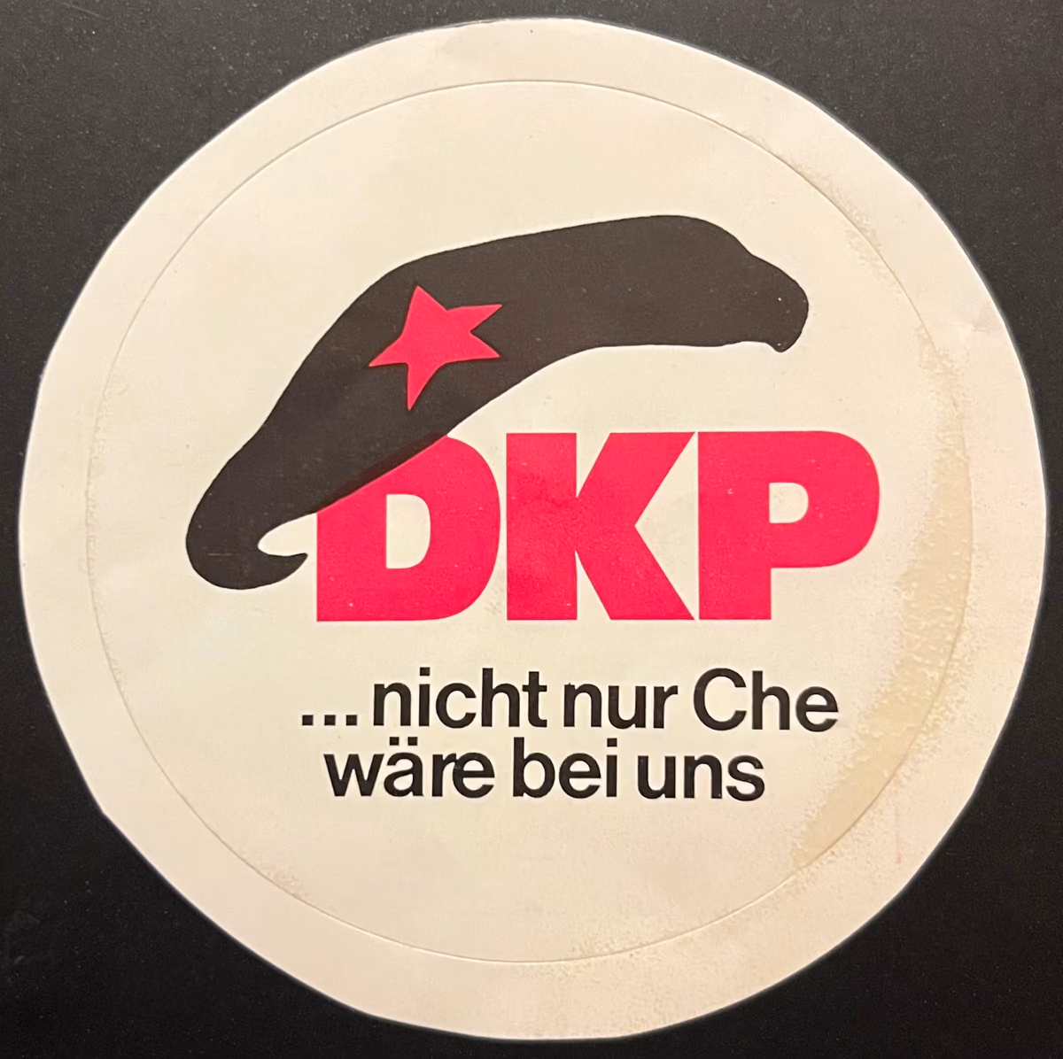 DKP - ...nicht nur Che wäre bei uns