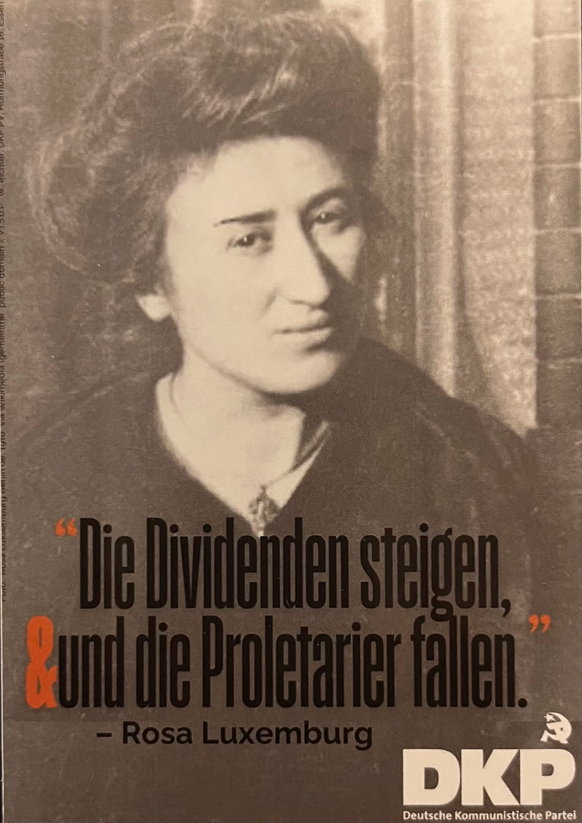DKP - "Die Dividenden steigen, & die Proletarier fallen" Rosa Luxemburg