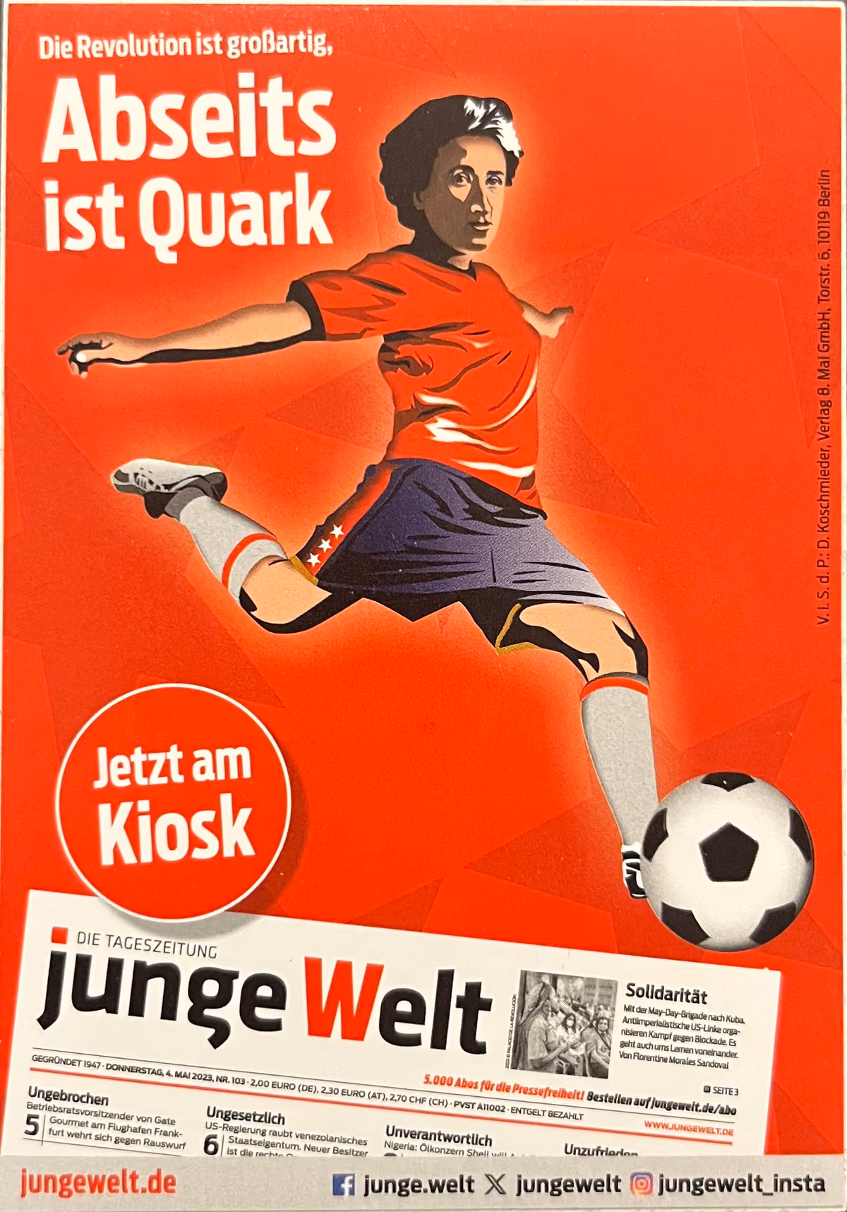 Junge Welt - Abseits ist Quark - Die Revolution ist großartig