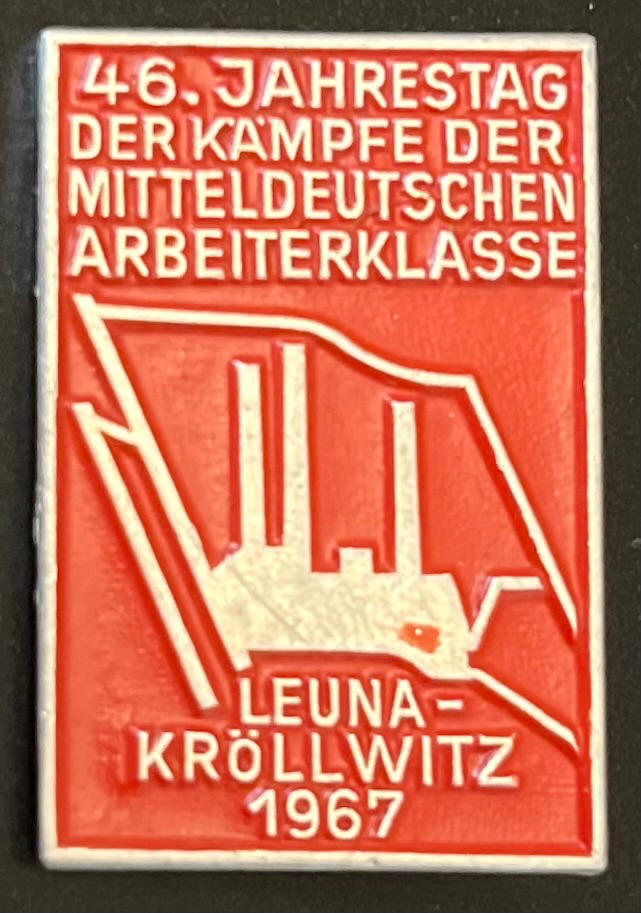46. Jahrestag der Kämpfe der Mitteldeutschen Arbeiterklasse - Leuna-Kröllwitz 1967