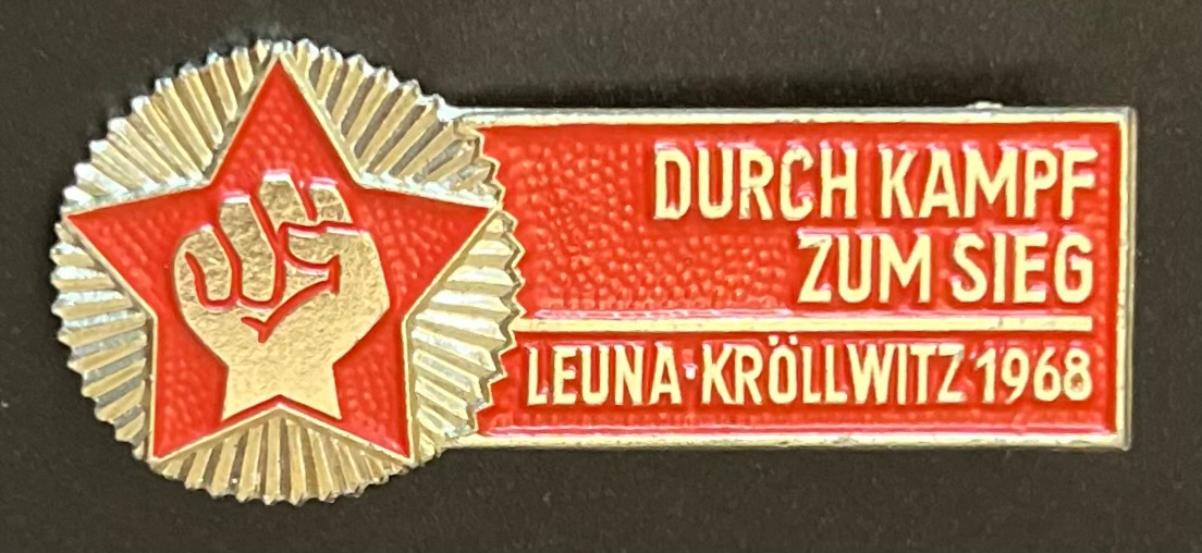 Durch Kampf zum Sieg - Leuna-Kröllwitz 1968