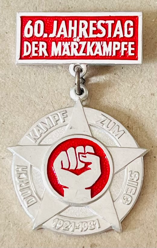 60. Jahrestag der Märzkämpfe - Durch Kampf zum Sieg 1921-1981