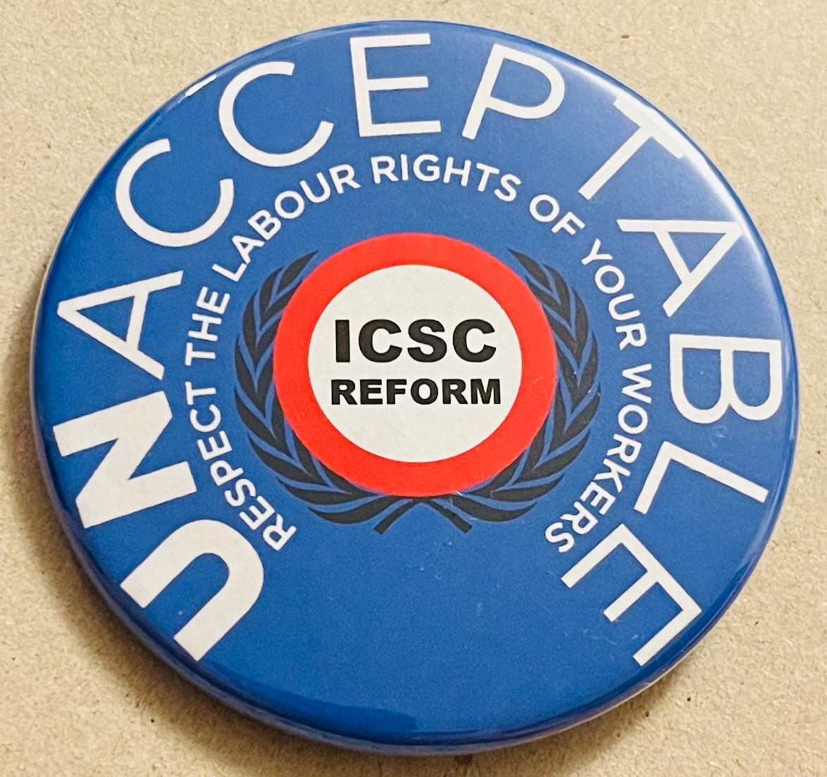 UN-acceptable - Respect the Labour Rights of your workers