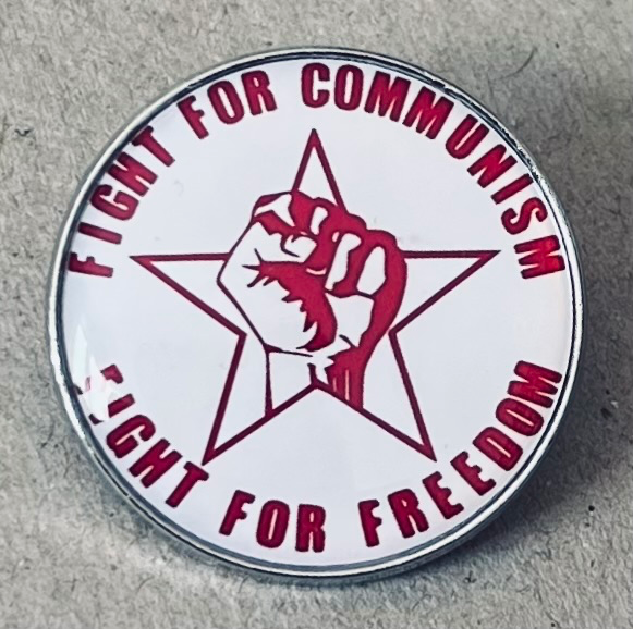Fight for Communism - Fight for Freedom