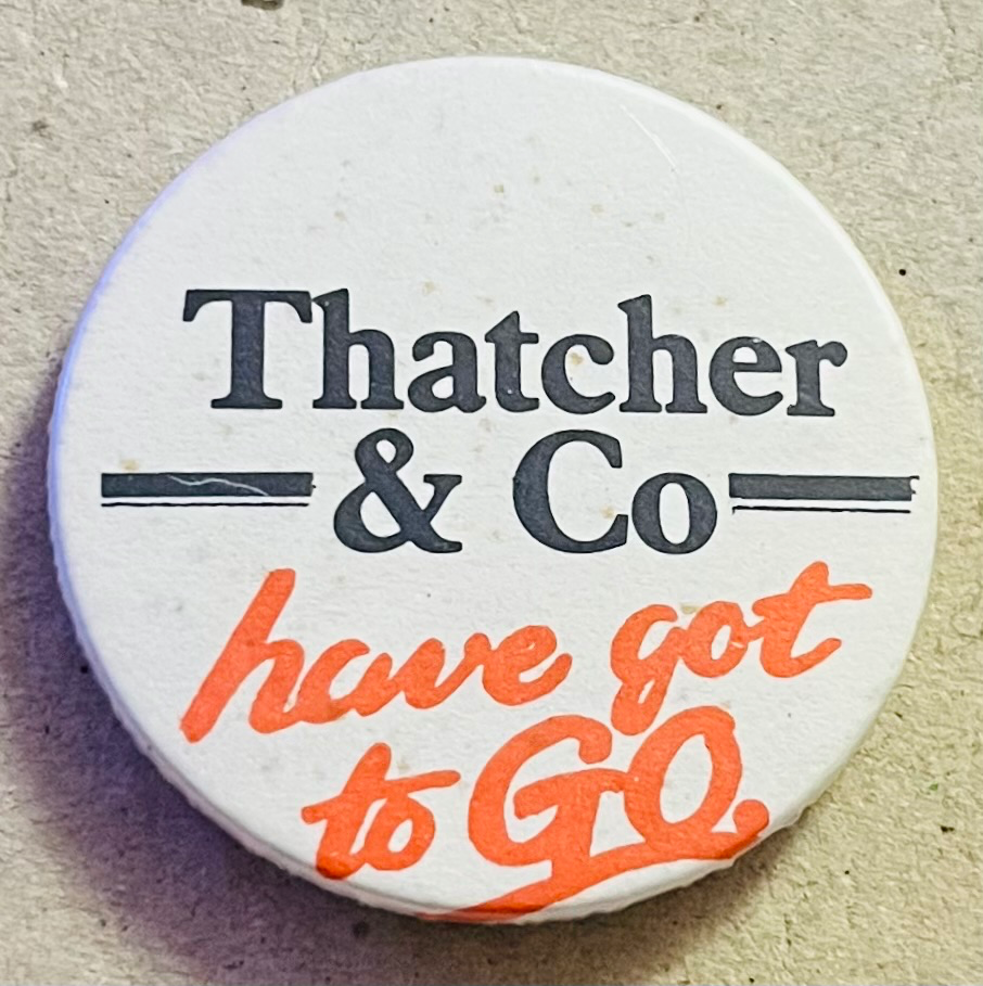 Thatcher & Co have got to go
