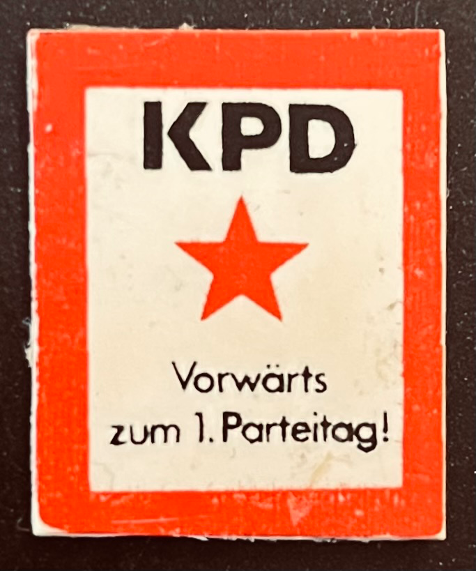 KPD - Vorwärts zum 1. Parteitag