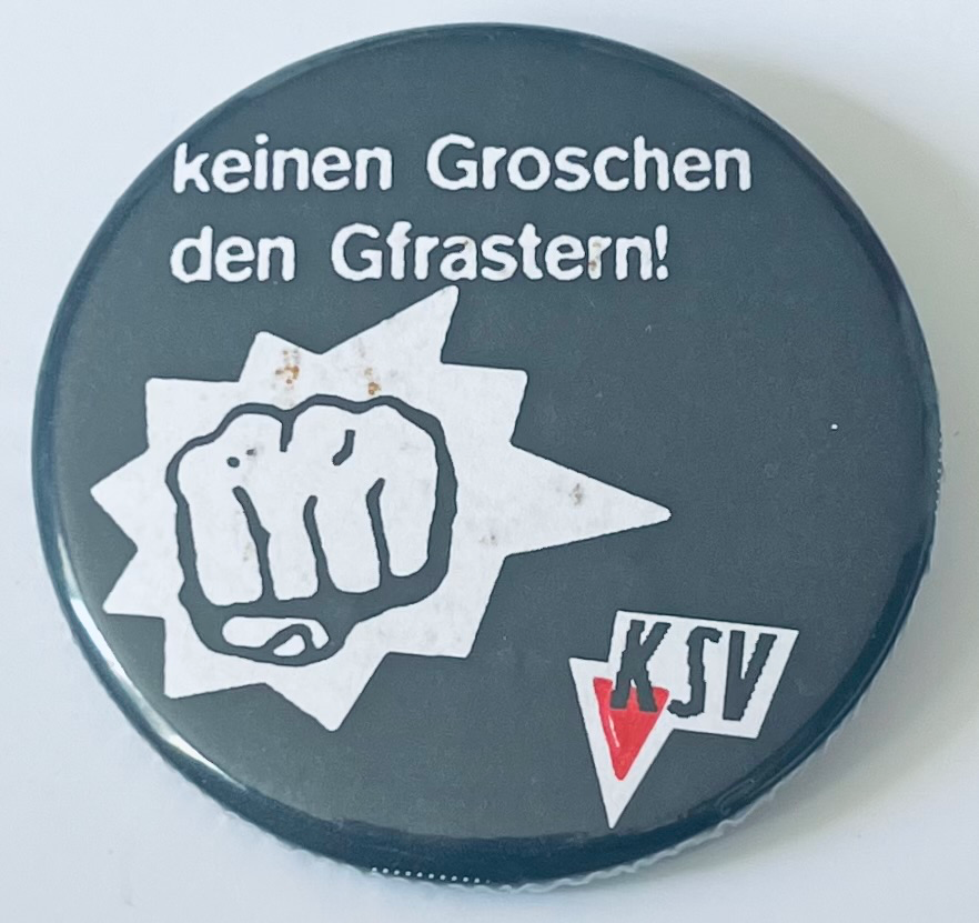 Keinen Groschen den Gfrastern!