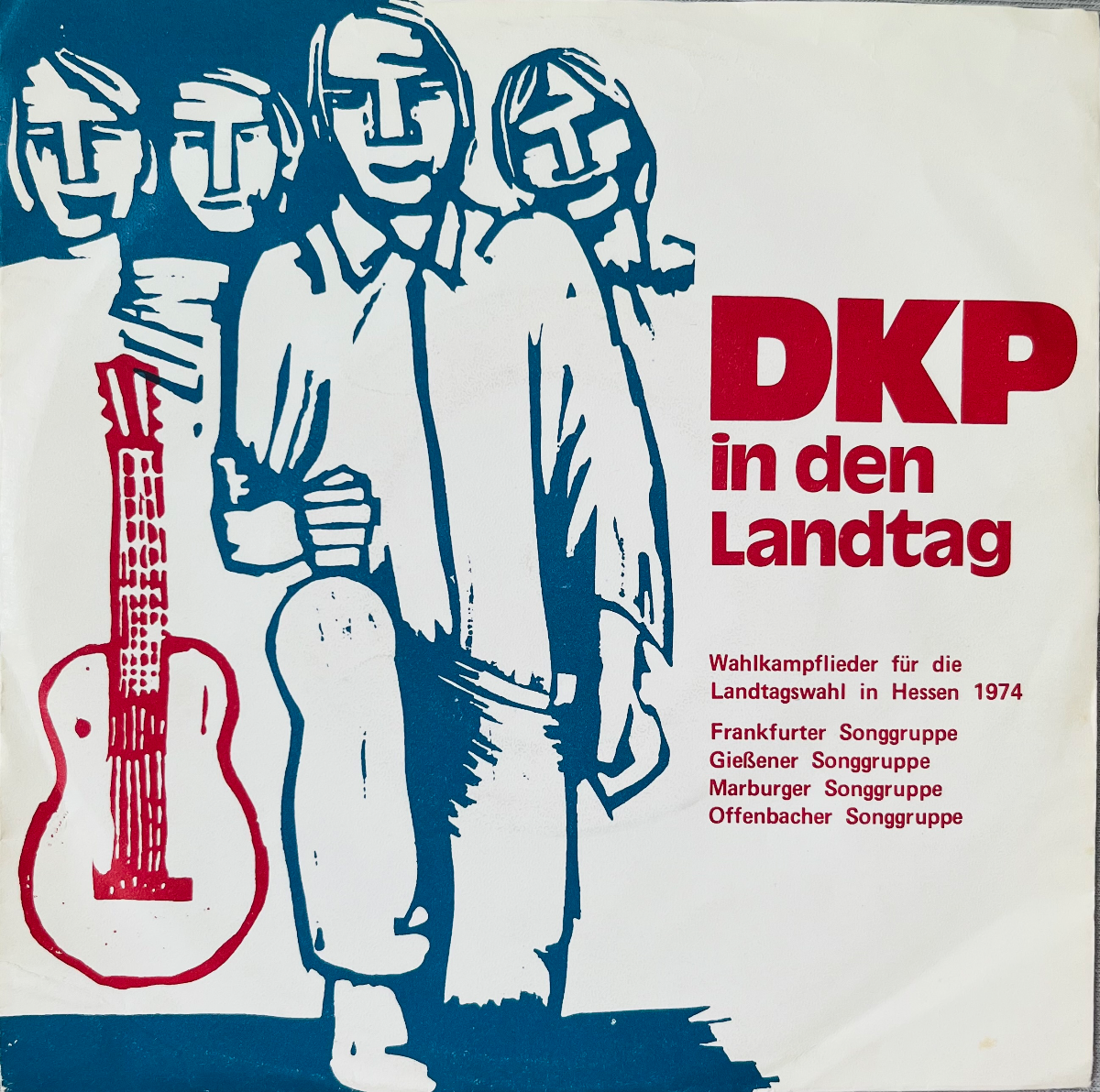 DKP in den Landtag - Wahlkampflieder für die Landtagswahl in Hessen 1974